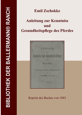Bibliothek der Ballermann-Ranch / Anleitung zur Kenntniss und Gesundheitspflege des Pferdes