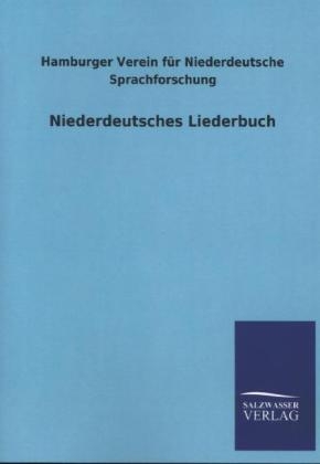 Niederdeutsches Liederbuch -  Hamburger Verein f&Atilde;&frac14;r Niederdeutsche Sprachforschung