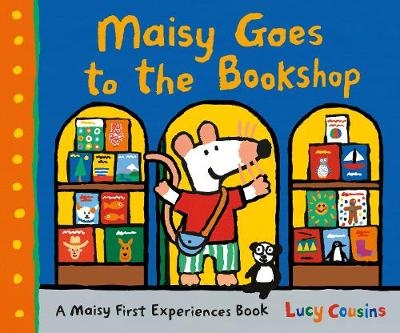 Maisy Goes to the Bookshop - Lucy Cousins