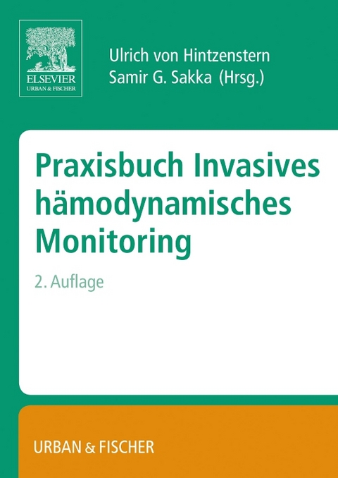 Praxisbuch Invasives H&auml;modynamisches Monitoring - 