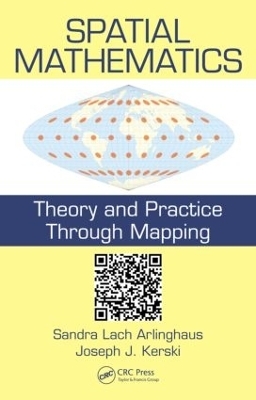 Spatial Mathematics - Sandra Lach Arlinghaus, Joseph J. Kerski