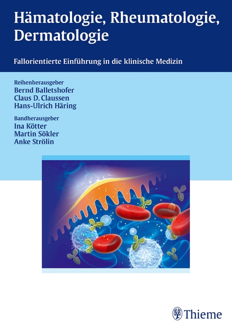 H&auml;matologie, Rheumatologie, Dermatologie - Bernd Balletshofer, Claus D. Claussen, Hans-Ulrich H&auml;ring