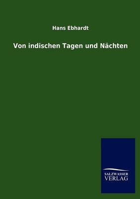 Von indischen Tagen und N&auml;chten - Hans Ebhardt