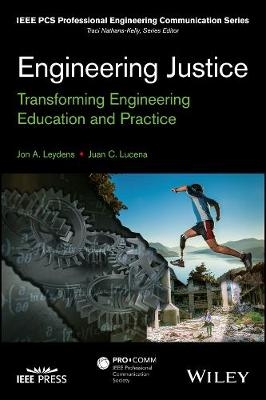 Engineering Justice - Jon A. Leydens, Juan C. Lucena