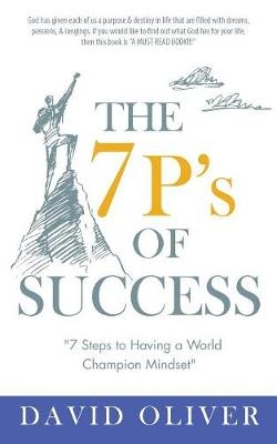 The 7P's of Success - Dr David Oliver