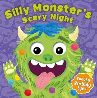 Silly Monster's Scary Night Wobbly Eyes Book