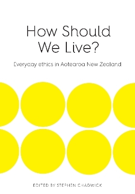 How Should We Live - 