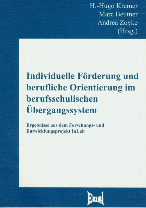 Individuelle F&ouml;rderung und berufliche Orientierung im berufsschulischen &Uuml;bergangssystem - 