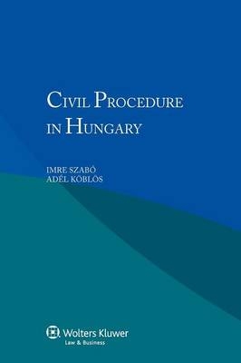 Civil Procedure in Hungary