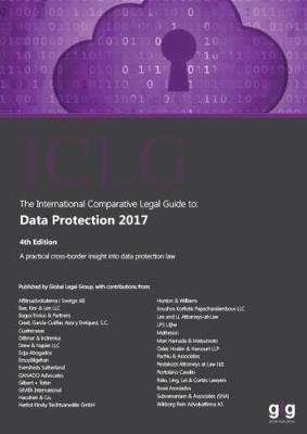 The International Comparative Legal Guide: Data Protection - 