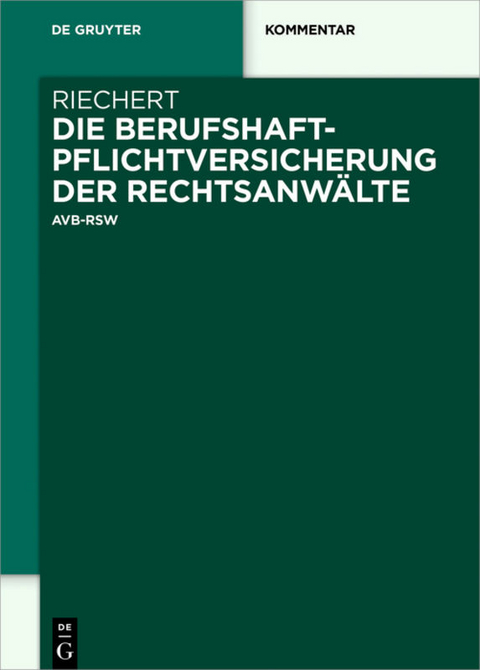 Die Berufshaftpflichtversicherung der Rechtsanw&auml;lte - Stefan Riechert