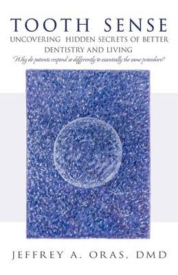 Tooth Sense - Jeffrey A Oras DMD