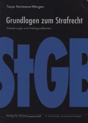 Grundlagen zum Strafrecht - Tanja Hartmann-Wergen
