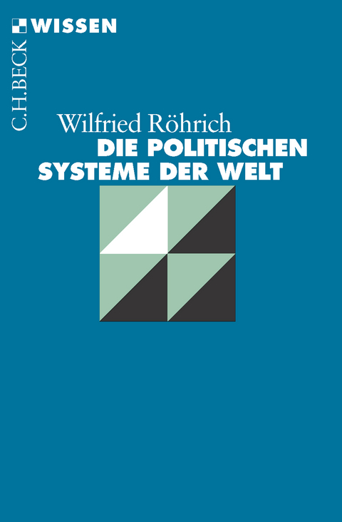 Die politischen Systeme der Welt - Wilfried R&ouml;hrich