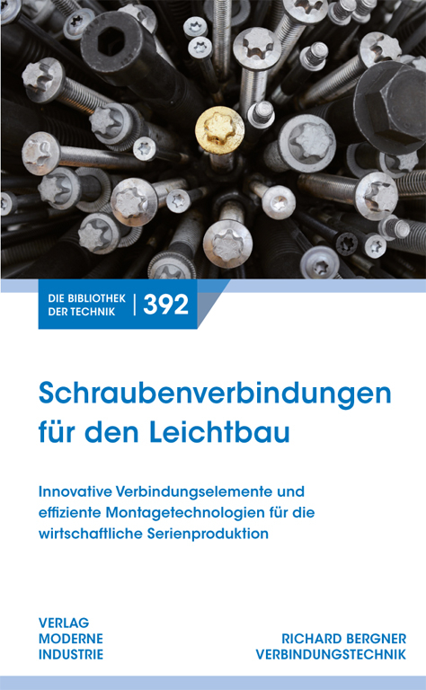 Schraubenverbindungen f&uuml;r den Leichtbau