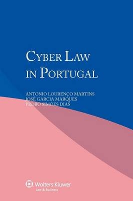 Cyber Law in Portugal - Antonio Louren Martins, A Lourenco Martins