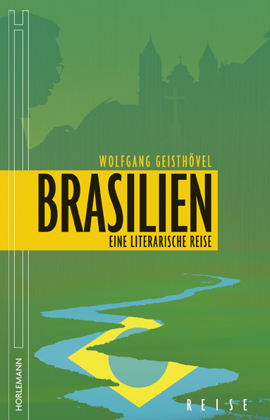 Brasilien - Wolfgang Geisth&ouml;vel