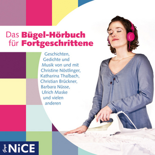 Das Bügel-Hörbuch für Fortgeschrittene