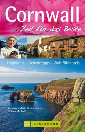 Cornwall &ndash; Zeit f&uuml;r das Beste - Katharina Maria Zimmermann, Sammy Minkoff