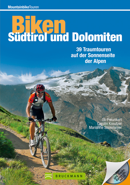 Biken S&uuml;dtirol und Dolomiten - Uli Preunkert, Carolin Kreutzer, Marianne Steinmeyer