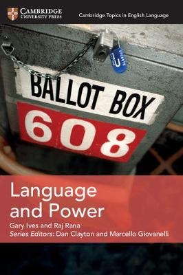 Cambridge Topics in English Language Language and Power - Gary Ives, Raj Rana