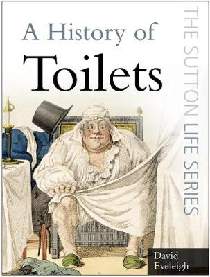 A History of Toilets