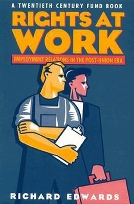 Rights at Work - Richard Edwards