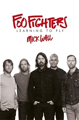 Foo Fighters - Mick Wall