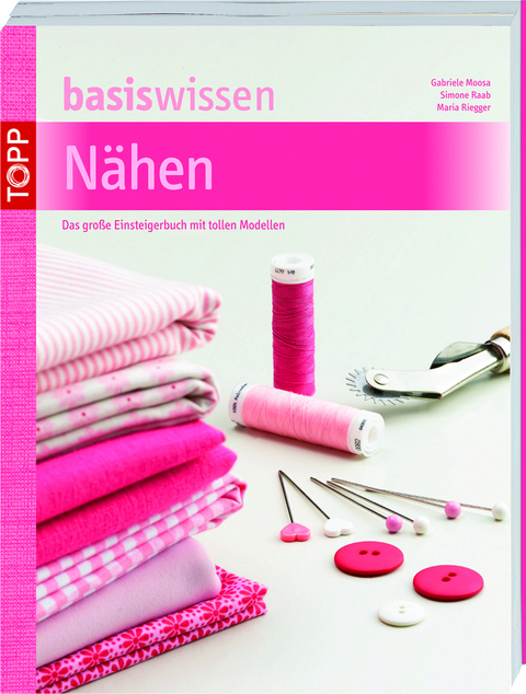 Basiswissen N&auml;hen -  Frechverlag