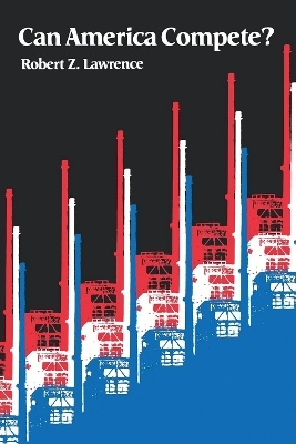 Can America Compete? - Robert Lawrence