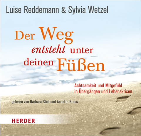 Der Weg entsteht unter deinen F&uuml;&szlig;en - Luise Reddemann, Sylvia Wetzel