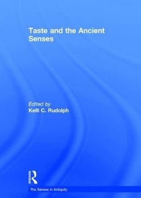 Taste and the Ancient Senses - 