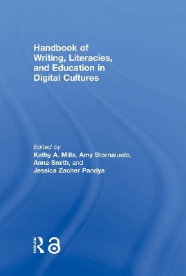 Handbook of Writing, Literacies, and Education in Digital Cultures