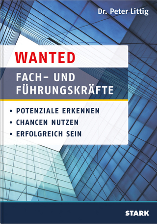 Dr. Peter Littig: Wanted: Fach- und Führungskräfte