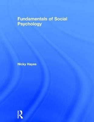 Fundamentals of Social Psychology - Nicky Hayes