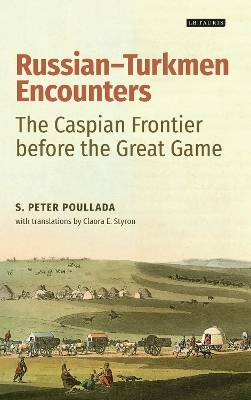 Russian-Turkmen Encounters - S. Peter Poullada