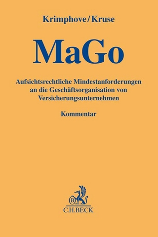 Aufsichtsrechtliche Mindestanforderungen an die Geschäftsorganisation von Versicherungsunternehmen. MaGo