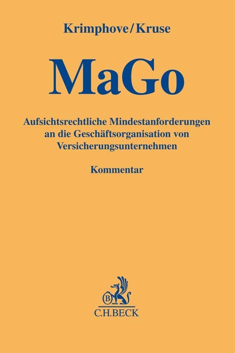 Aufsichtsrechtliche Mindestanforderungen an die Gesch&auml;ftsorganisation von Versicherungsunternehmen. MaGo - 