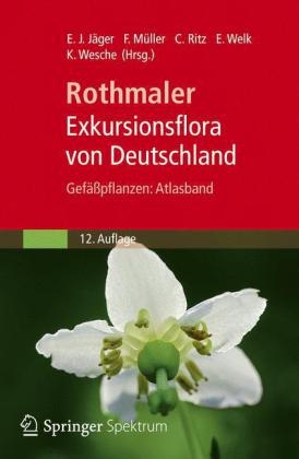 Rothmaler - Exkursionsflora von Deutschland, Gef&auml;&szlig;pflanzen: Atlasband - 