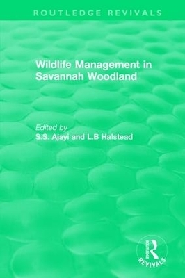 Routledge Revivals: Wildlife Management in Savannah Woodland (1979) - 