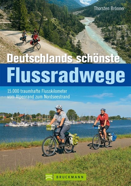 Deutschlands sch&ouml;nste Flussradwege - Thorsten Br&ouml;nner