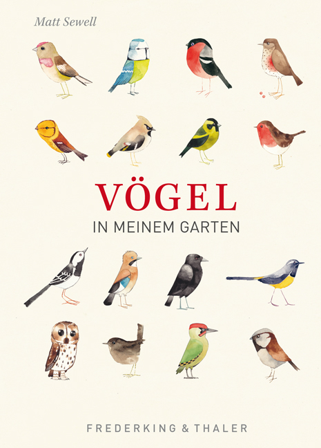 V&ouml;gel in meinem Garten - Matt Sewell