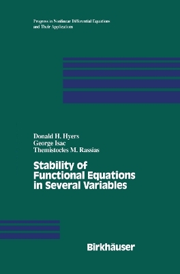 Stability of Functional Equations in Several Variables - D.H. Hyers, G. Isac, Themistocles Rassias