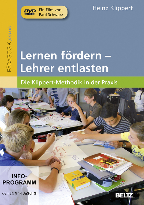 Lernen fördern – Lehrer entlasten - Heinz Klippert