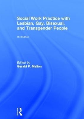 Social Work Practice with Lesbian, Gay, Bisexual, and Transgender People