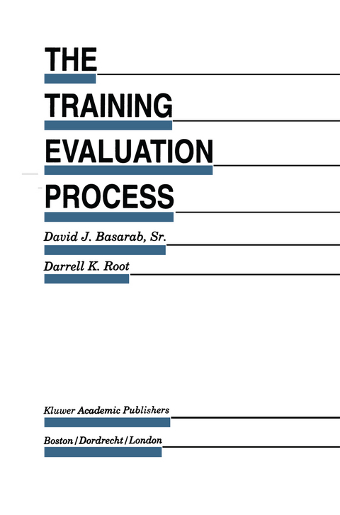 The Training Evaluation Process - David J. Basarab Sr., Darrell K. Root