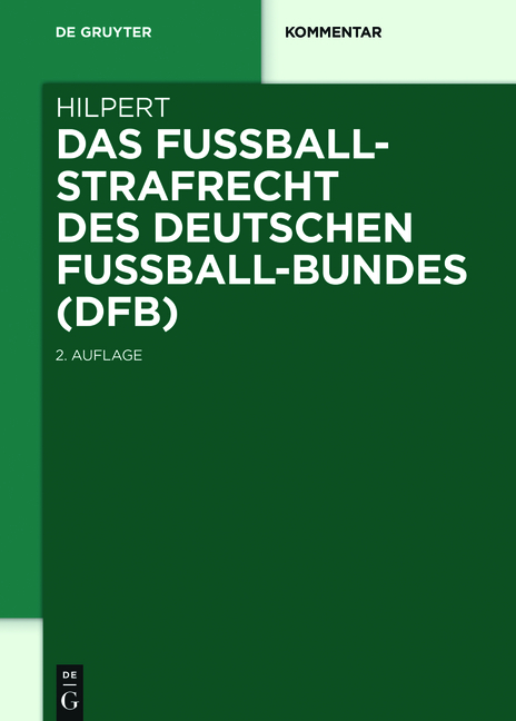 Das Fu&szlig;ballstrafrecht des Deutschen Fu&szlig;ball-Bundes (DFB) - Horst Hilpert