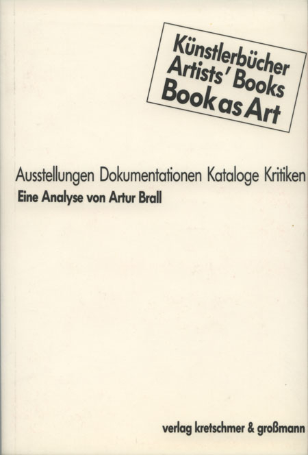 K&uuml;nstlerb&uuml;cher, Artists' Books, Books as Art - Artur Brall