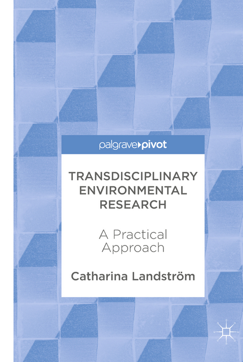 Transdisciplinary Environmental Research - Catharina Landstr&ouml;m