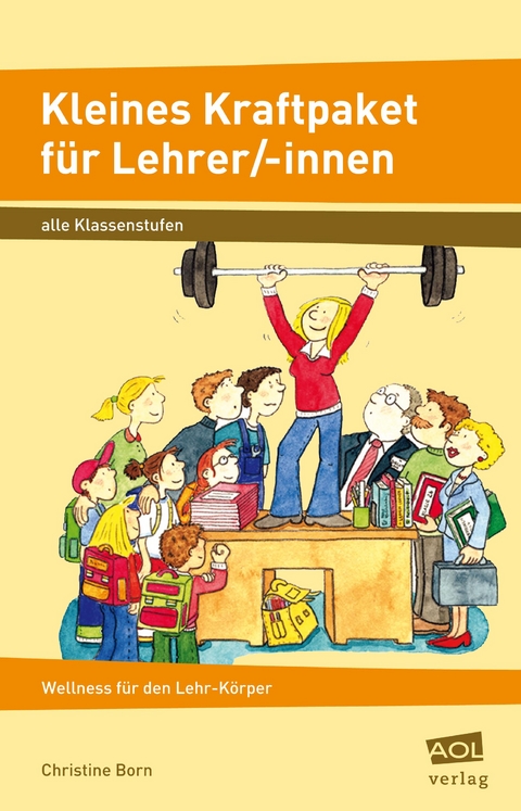 Kleines Kraftpaket f&uuml;r Lehrer/-innen - Christine Born